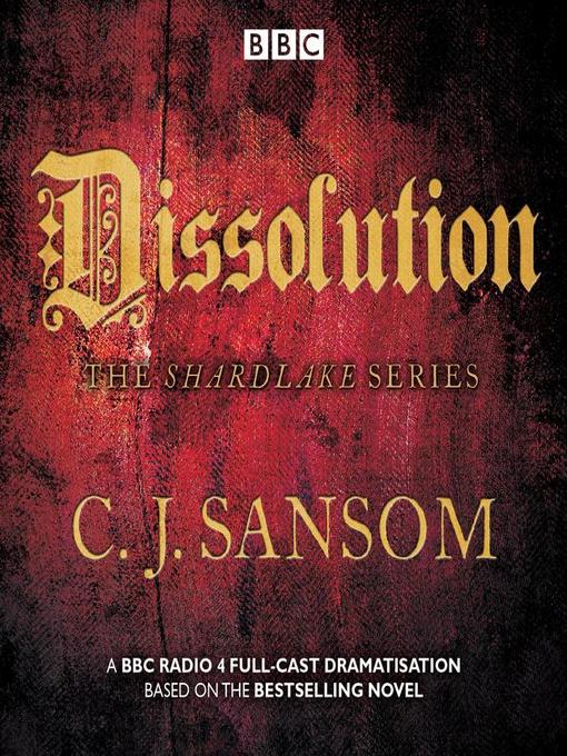 Title details for Dissolution by CJ Sansom - Available